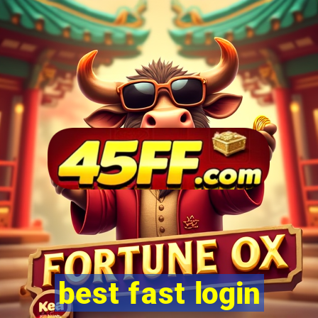 best fast login